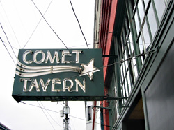 Comet Tavern: dim lights, no smoke, and loud, loud music.
