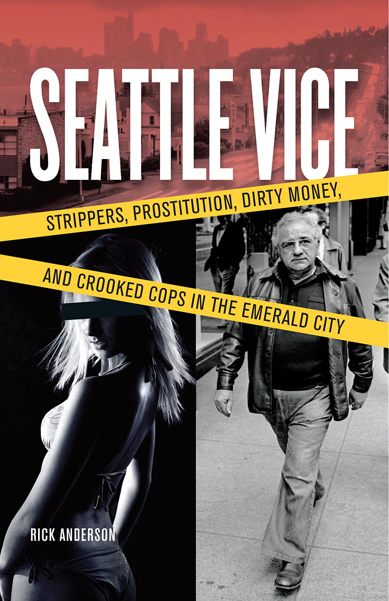 Shakedown Streets: Excerpts from Seattle Vice