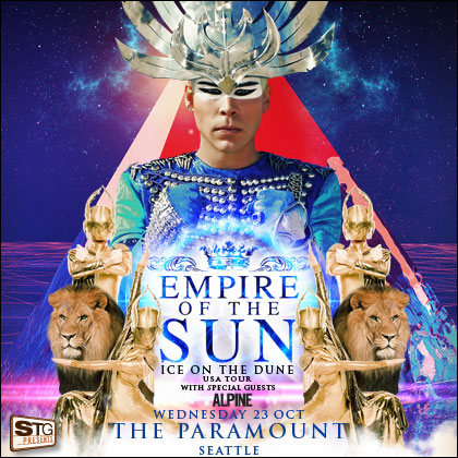 ENTER TO WIN HERE!  STG Presents Empire of the Sun | Special