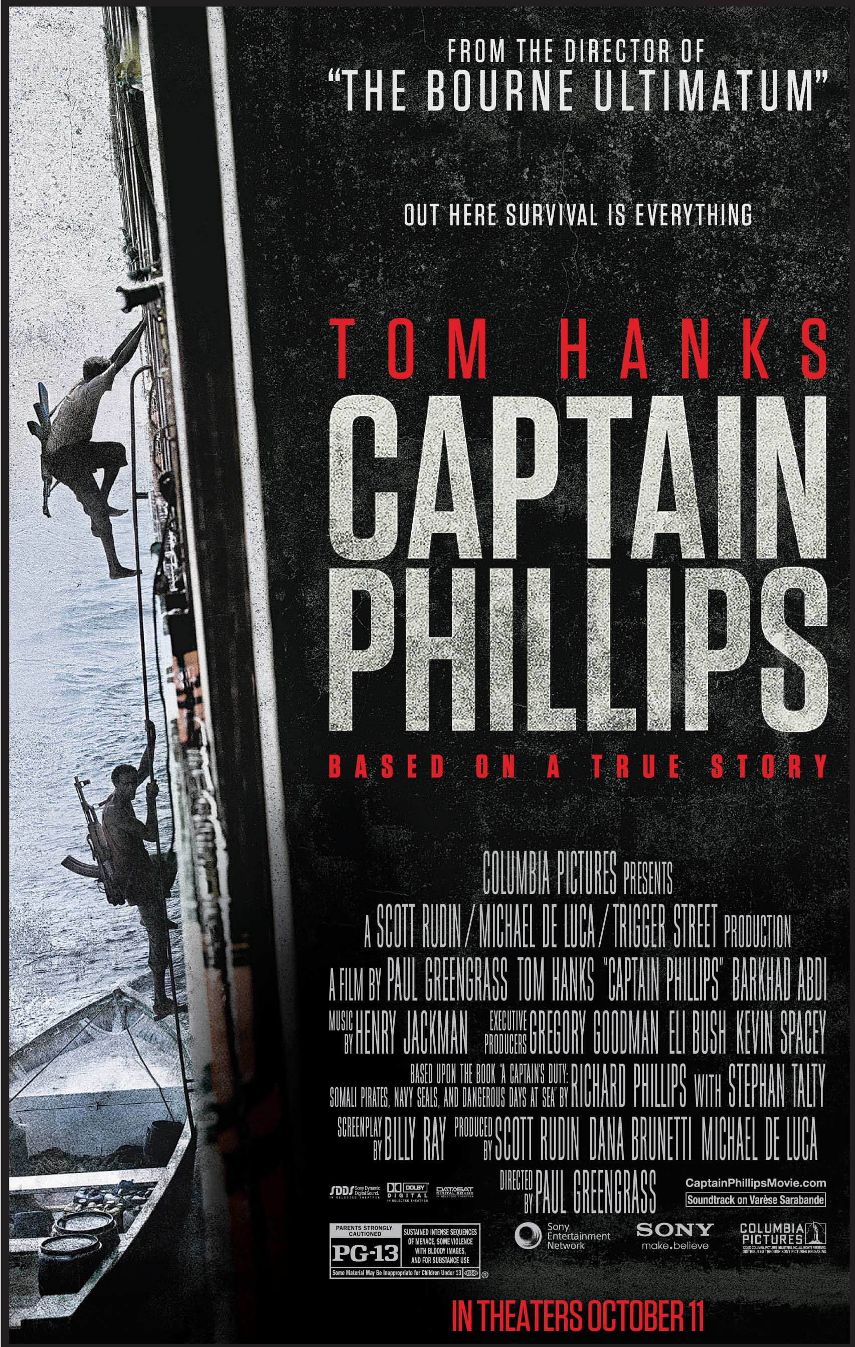 Columbia Pictures invites you to see  Captain Phillips Wednesday, October 9, 2013 7:00 PM  Rated PG-13