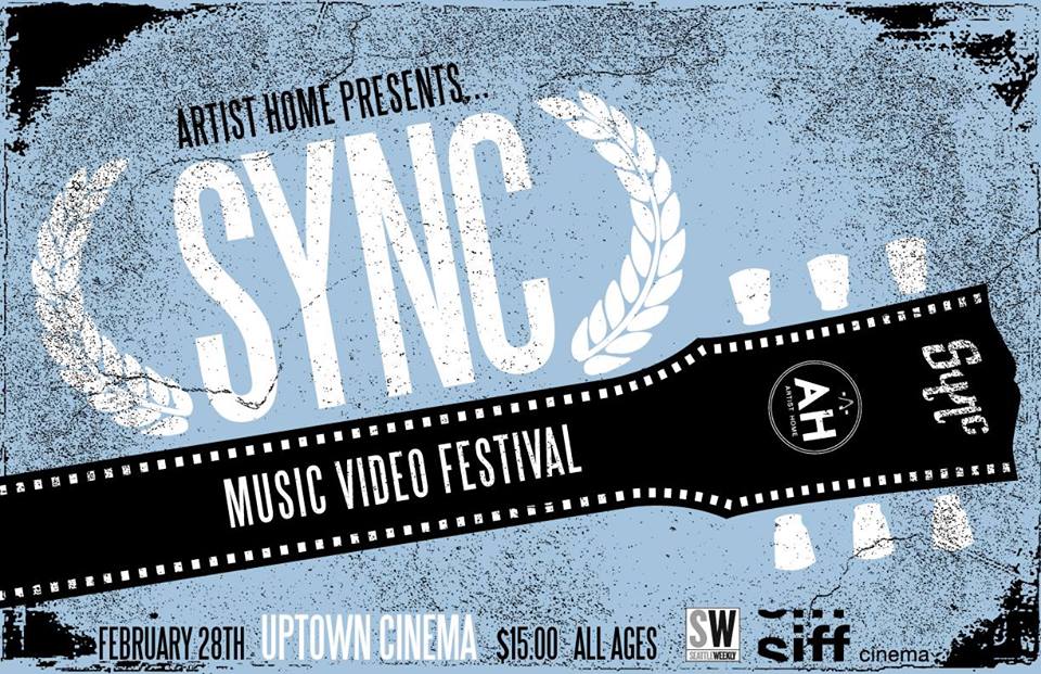 ENTER TO WIN HERE  Artist Home Presents: Sync Music Video Festival Friday | February