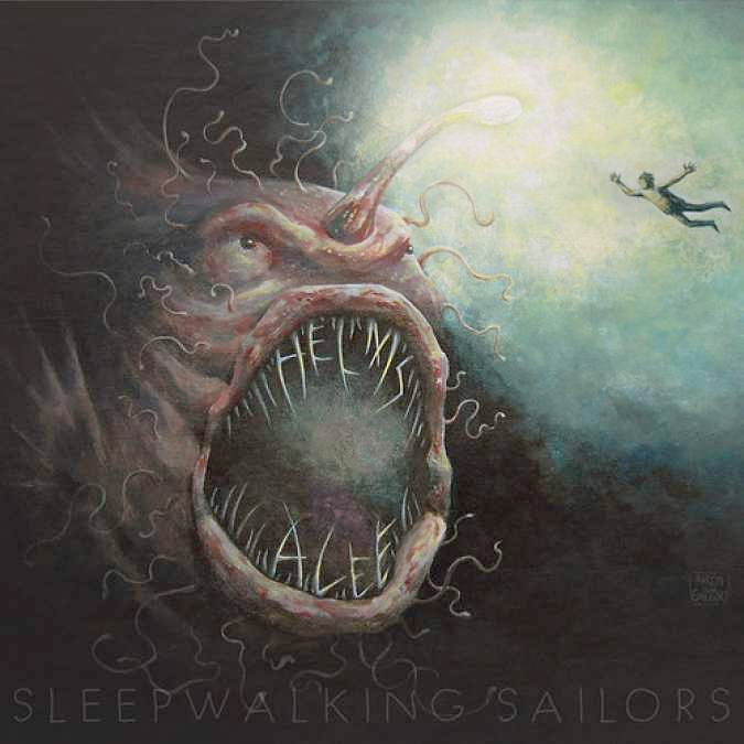 Helms Alee, Sleepwalking Sailors (Feb. 11, Sargent House sargenthouse.com) In September 2012,