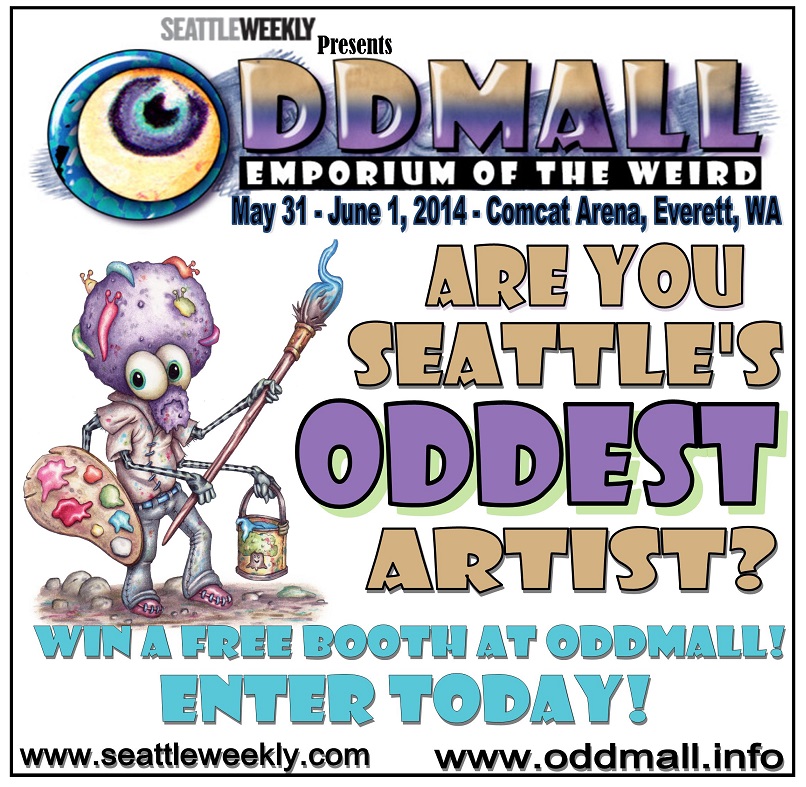Submit Your Art Here! Oddmall: The Emporium of the Weird May 31st - June