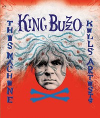 Buzz “King Buzzo” Osborne, This Machine Kills Artists Out now, Ipecac Recordings, ipecac.com.In