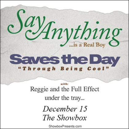 Showbox presents: Say Anything/Saves the Day Monday | December 15 7:30 pm | Showbox  