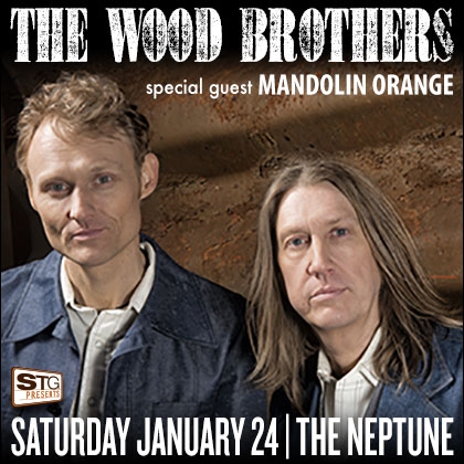 STG presents: The Wood Brothers Saturday | January 24 8 pm | The Neptune  Chris
