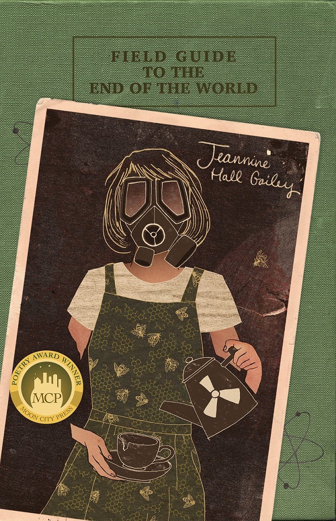 Seattle Poet Jeannine Hall Gailey’s Latest Book Ends the World Again and Again