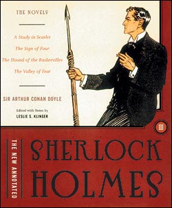 The New Annotated Sherlock Holmes: The Novels