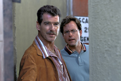 Brosnan (left) takes Kinnear for a walk on the wild side.
