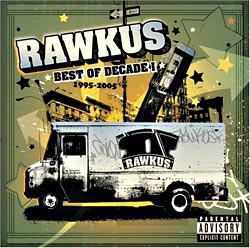 Rawkus Records: Best of Decade I 1995-2005