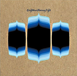 Brightblack Morning Light