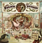 The Builders and the Butchers