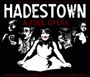 Anais Mitchell Presents Hadestown