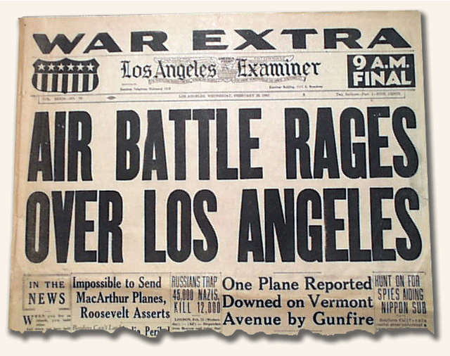Air Battle Rages Over Los Angeles, Los Angeles Examiner, Feb. 25, 1942. Thanks, Rare Newspapers.