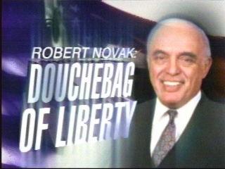 At Last: Robert Novak in the Daily Weekly!: Whoever wrote this is a SERIOUSLY sick person ... you have NO idea what this family is in for ...and I really hope you regret actually articulating these disgusting thoughts! - Submitted by grace