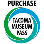 ENTER TO WIN HERE Tacoma Museum District Presents: The Tacoma Museum Pass -
