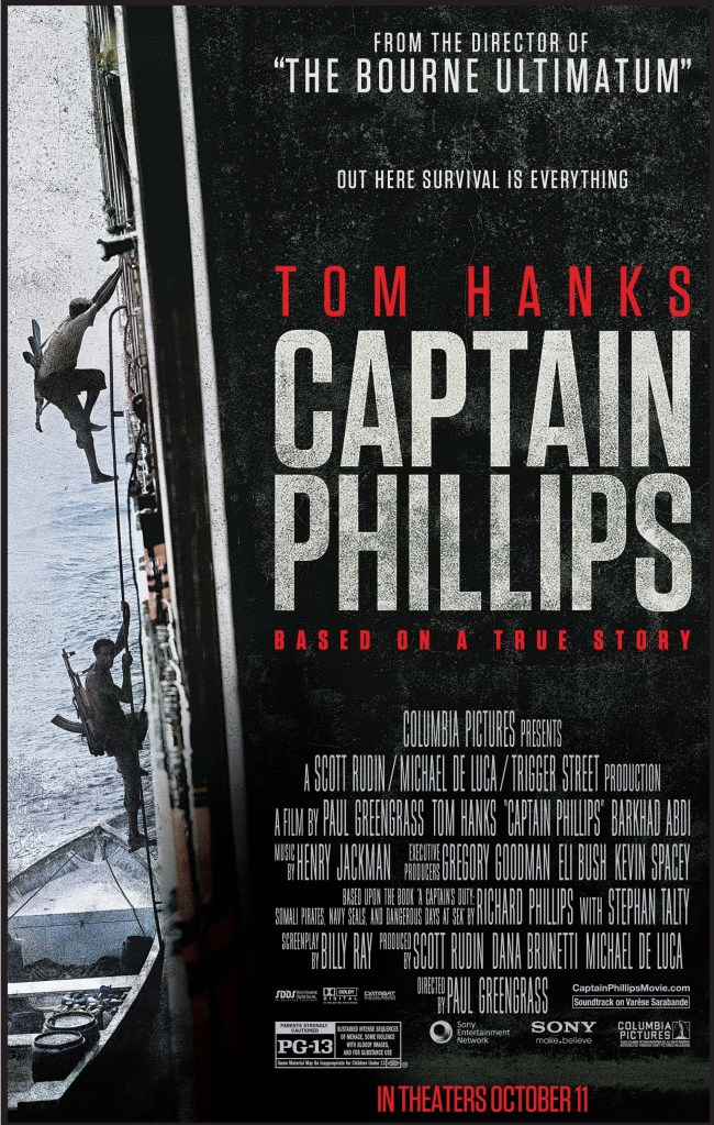 Columbia Pictures invites you to see  Captain Phillips Wednesday, October 9, 2013 7:00 PM  Rated PG-13