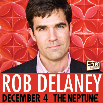 ENTER TO WIN HERE  STG Presents: Rob Delaney Wednesday | December 4, 2013 Doors