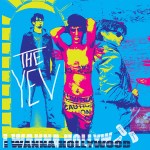 The Yev, I Wanna Hollywood (out now, self-released, yevtushenko.bandcamp.com)Formed in November 2012,