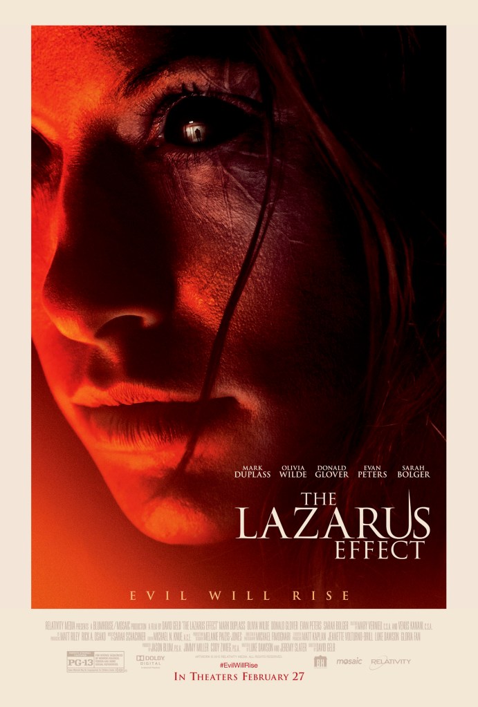 Relativity Media present: The Lazarus Effect Wednesday | February 25 7 pm  Medical researcher Frank