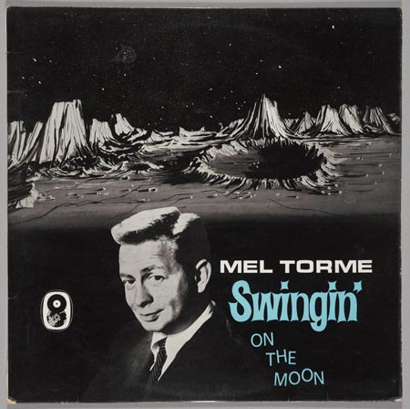 Little-known fact: Mel Torme actually recorded this album on the moon.