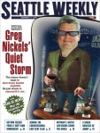 November 1, 2006: Greg Nickels' Quiet Storm by Mike Seely