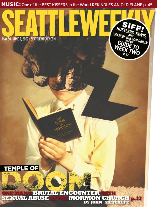 May 30, 2007: One Man's Brutal Encounter With Sexual Abuse In the Mormon Church by John Metcalfe