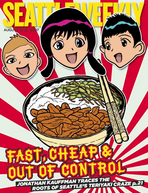 August 15, 2007: How Teriyaki Became Seattle's Own Fast-Food Phenomenon by Jonathan Kauffman