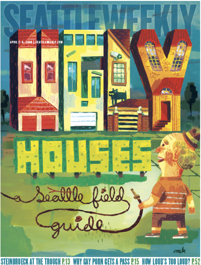April 2, 2008: A Field Guide to SeattleaE™s Ugliest Houses by Brian Miller