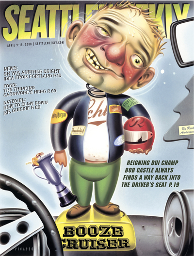 April 9, 2008: Meet Washington's DUI King by Rick Anderson