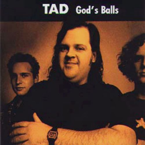 God's Balls, TAD, April 1990