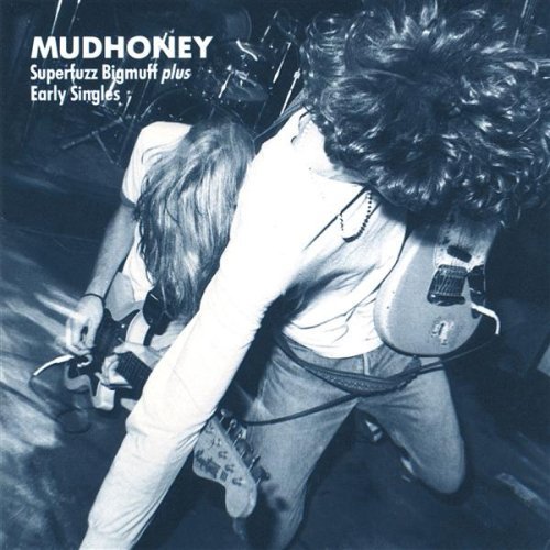 Touch Me I'm Sick, Sweet Young Thing Ain't Sweet No More, Mudhoney, June 27, 1994