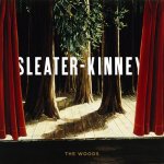 The Woods, Sleater-Kinney, May 25, 2004