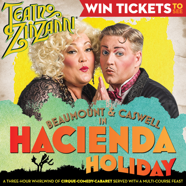  Gimme Culture Giveaway Teatro Zinzanni presents: Hacienda Holiday September 26 - January 31 2015 6:30