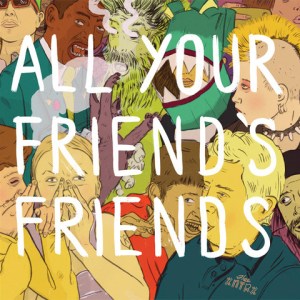 Various artists, All Your Friend’s Friends (Nov. 11, K Records, krecs.com)K Records