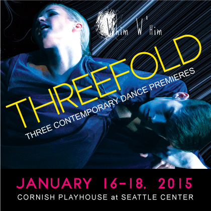 Whim W'Him presents: Threefold Saturday | January 17 8 pm | Cornish Playhouse  Experience an