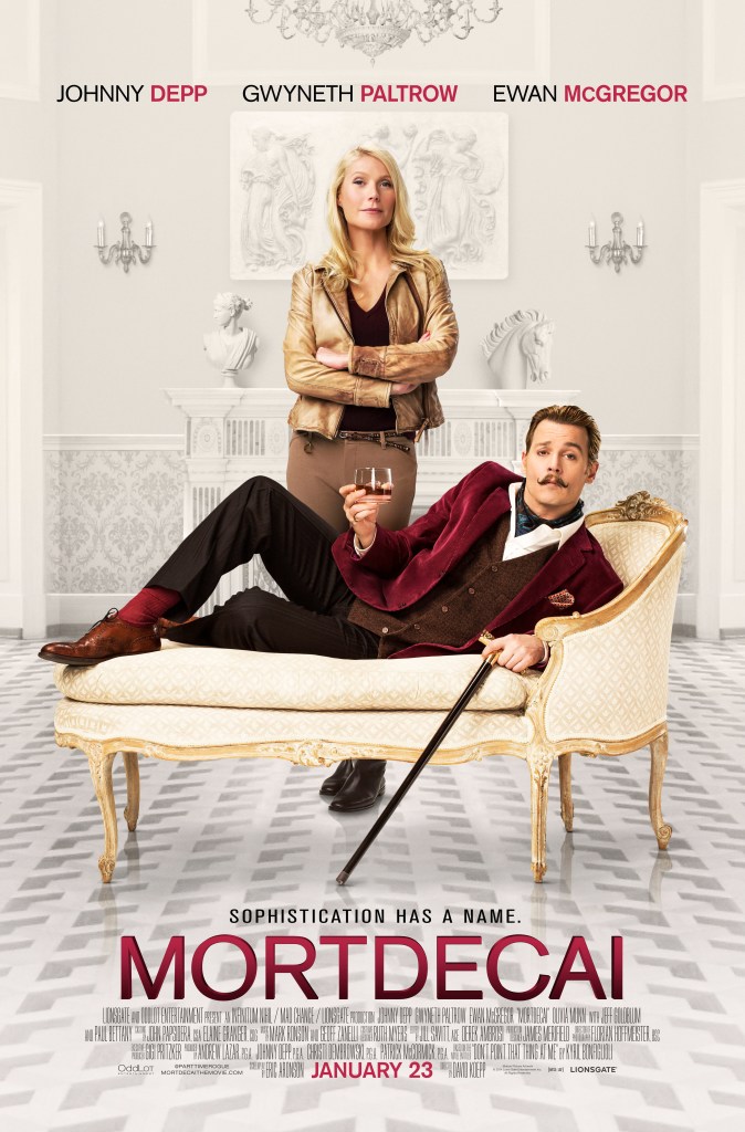 Lionsgate presents: Mortdecai Thursday | January 22nd 7:00 pm   Armed with only his good looks